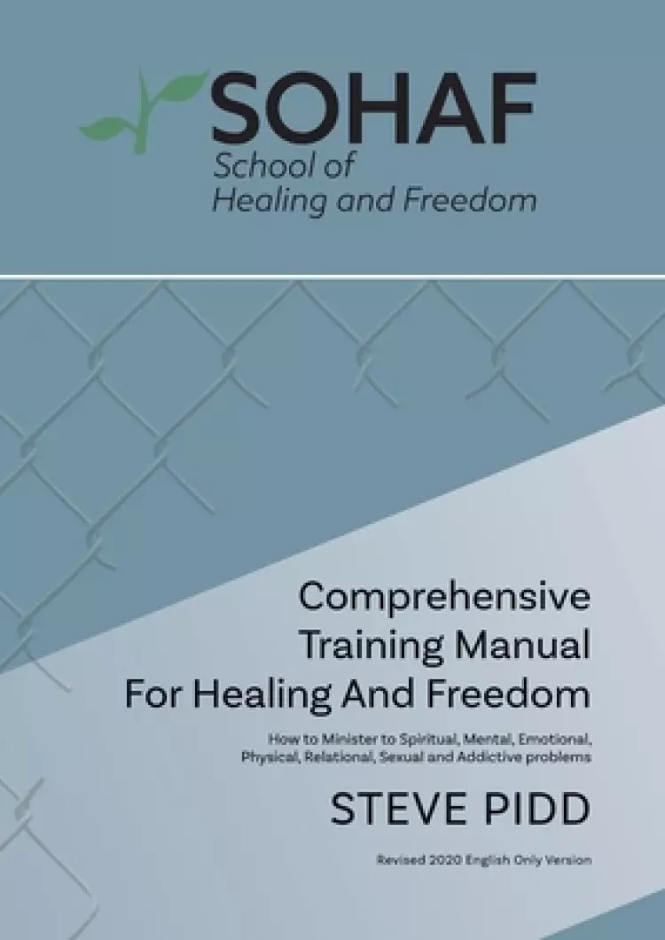 School of Healing and Freedom Comprehensive Training Manual for Healing and Freedom