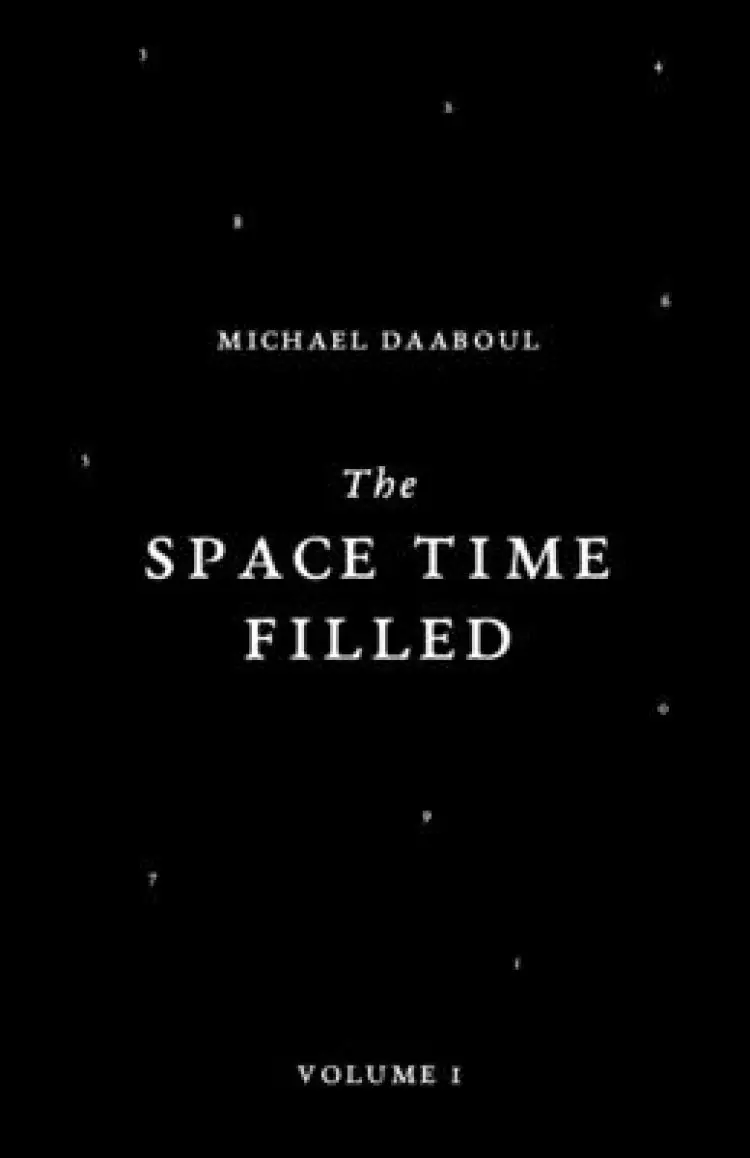The Space Time Filled: Volume 1