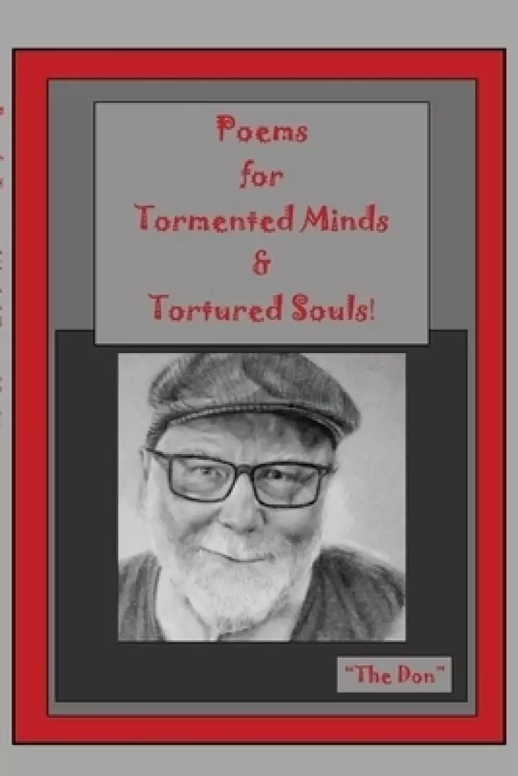 Poems for Tormented Minds & Tortured Souls!