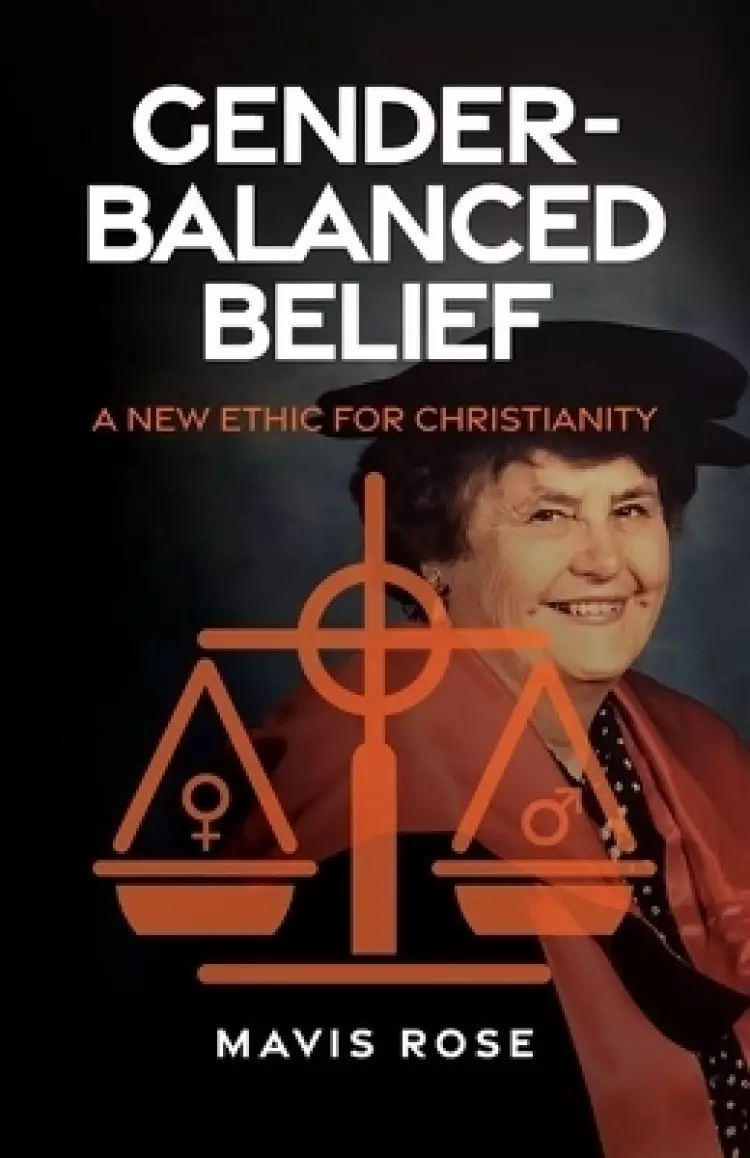 Gender Balanced Belief: A New Ethic for Christianity