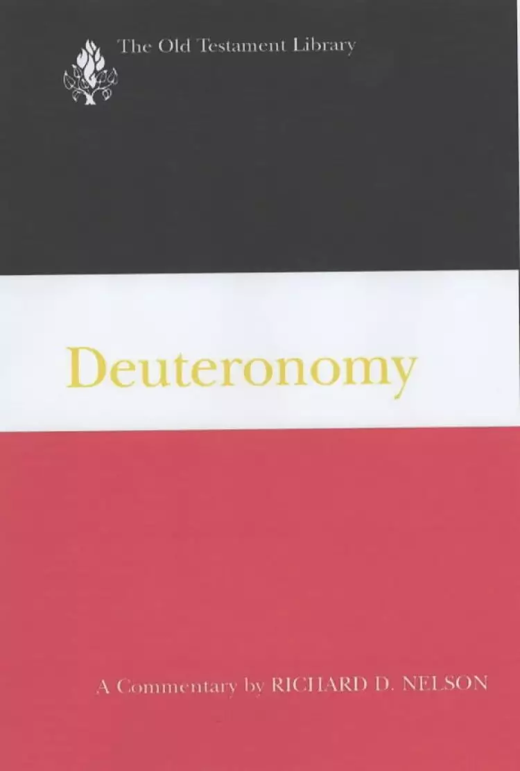 Deuteronomy: A Commentary : Old Testament Library