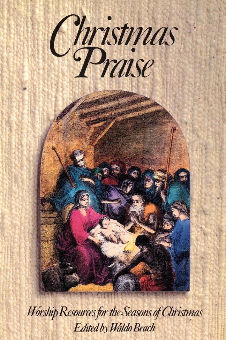 Christmas Praise: Worship Resources for the Seasons of Christmas