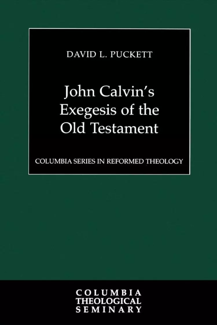 John Calvin's Exegesis Of The Old Testament