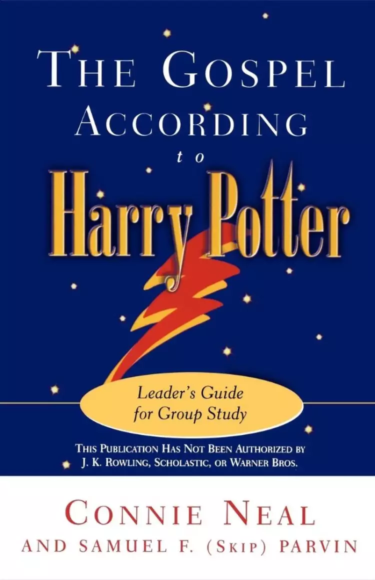 The Gospel According to Harry Potter: Leader's Guide for Group Study