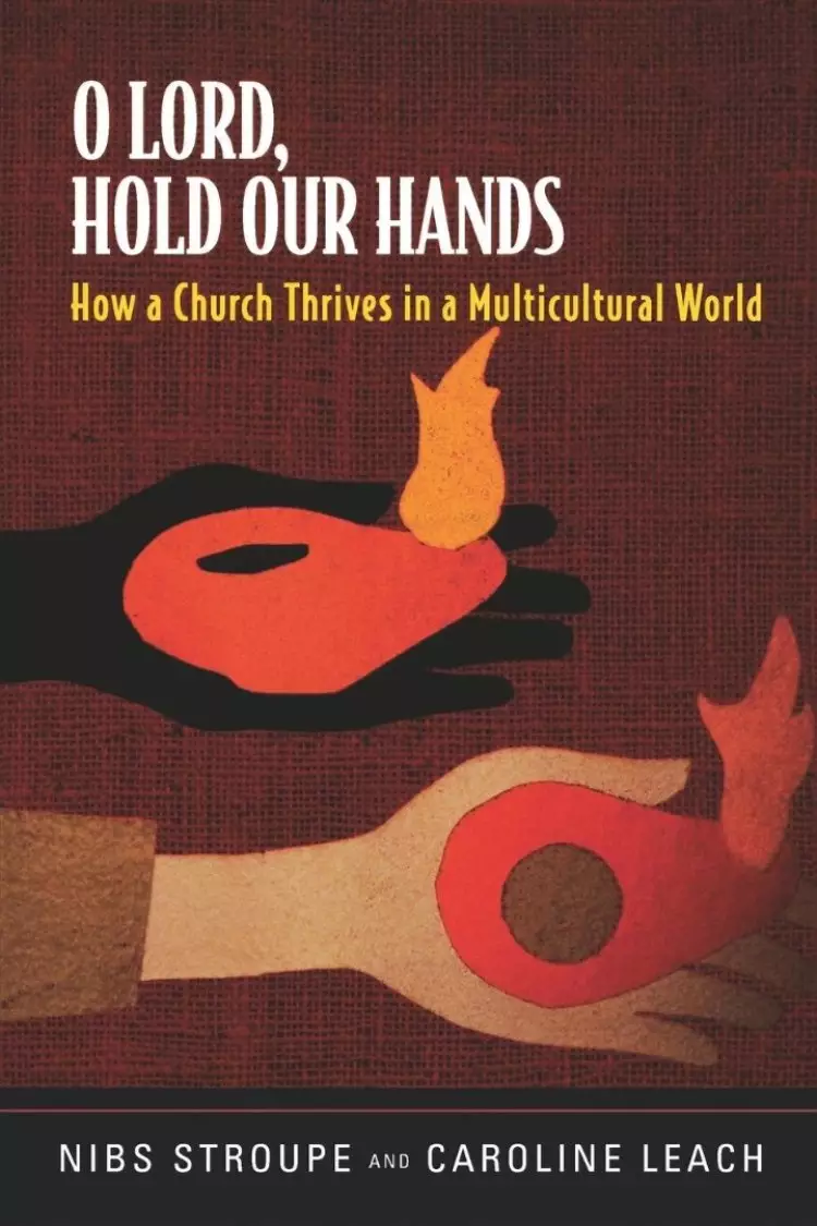 O Lord, Hold Our Hands
