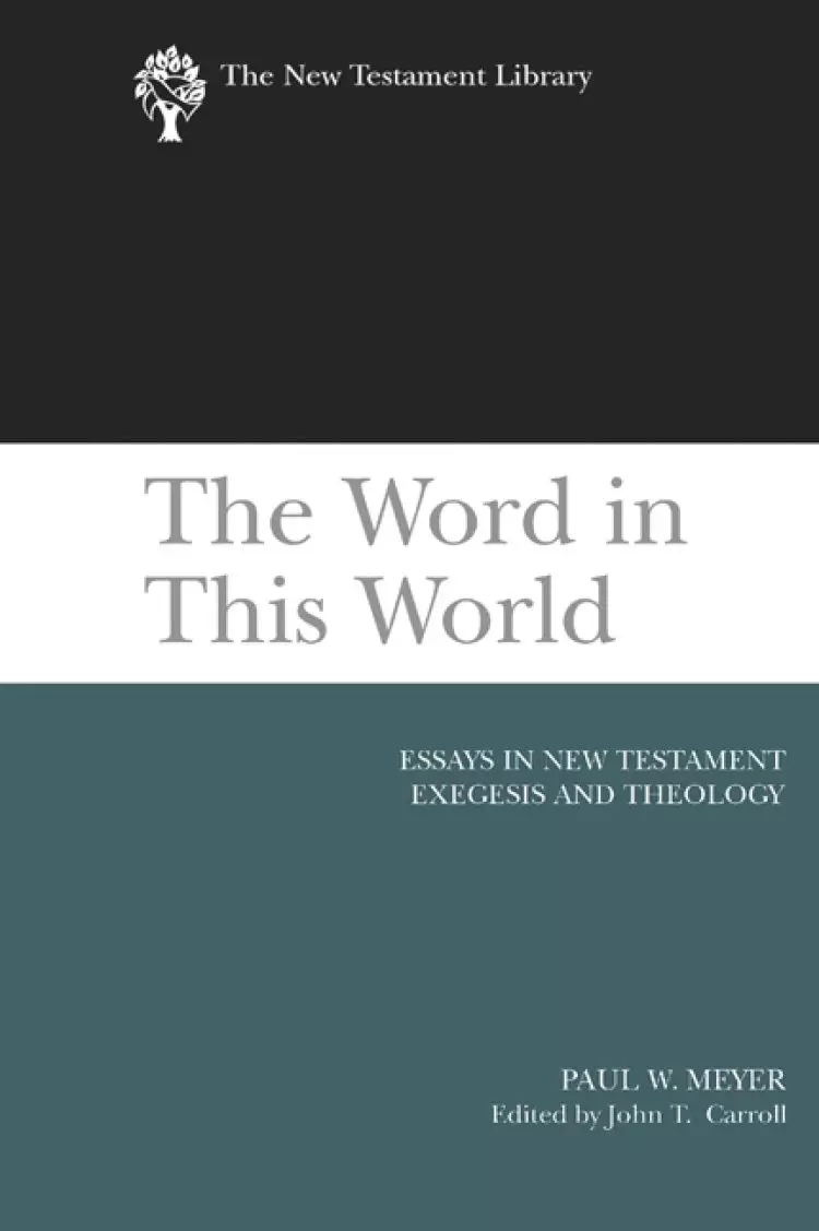 The Word in This World : The New Testament Library