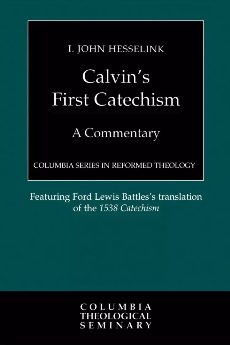CSRT Calvin's First Catechism