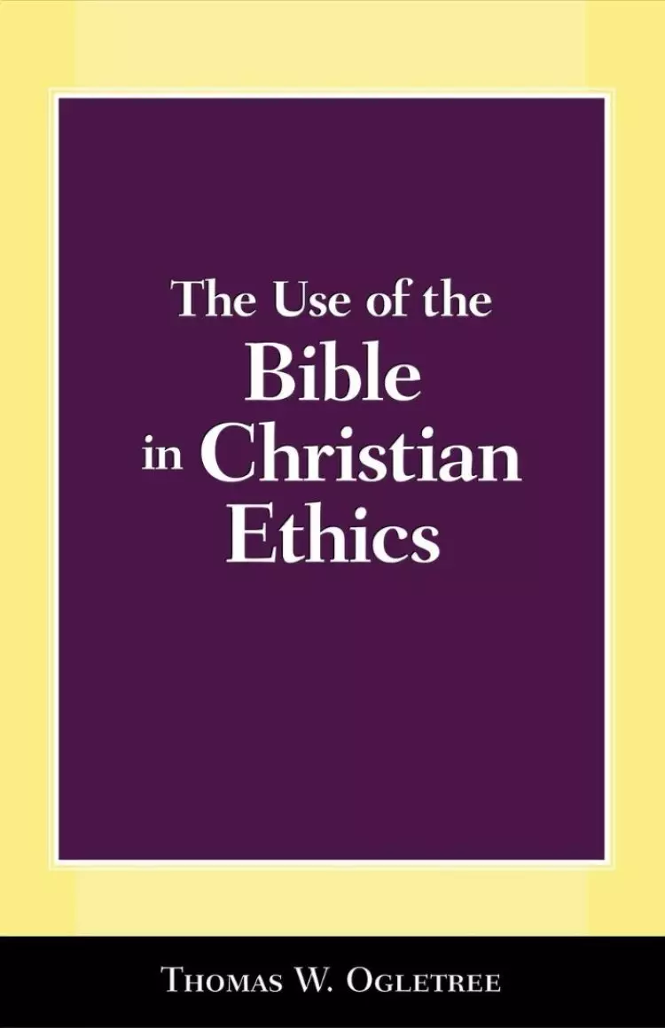 Use Of The Bible In Christian Ethics