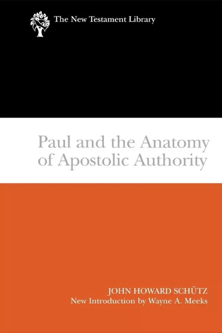 Paul And Anatomy Of Authority : The New Testament Library