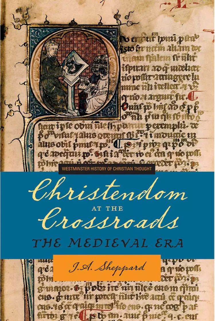 Christendom at the Crossroads: the Medieval Era