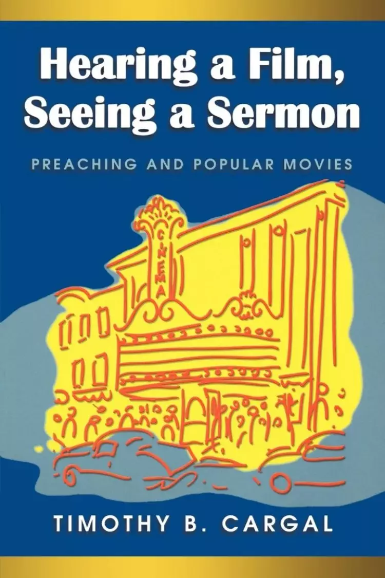 Hearing A Film, Seeing A Sermon