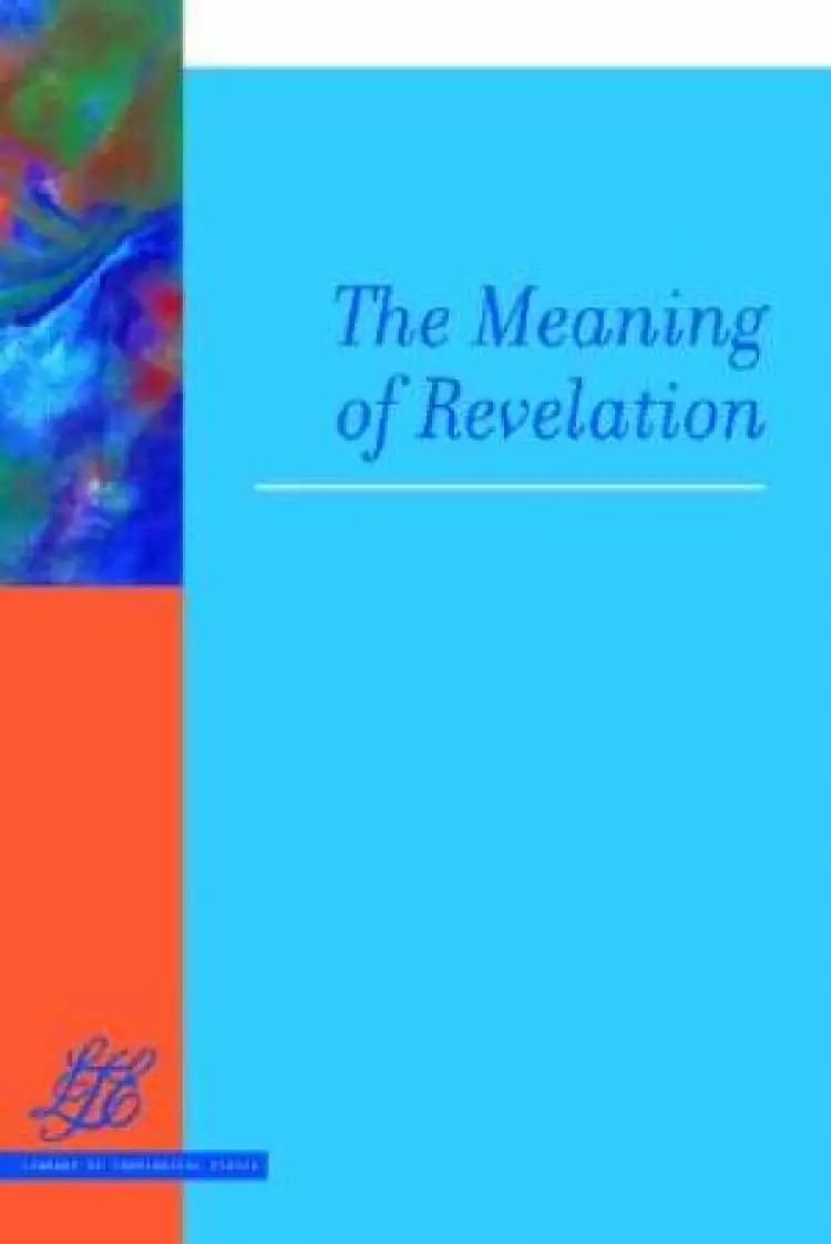 Revelation : The Meaning of Revelation