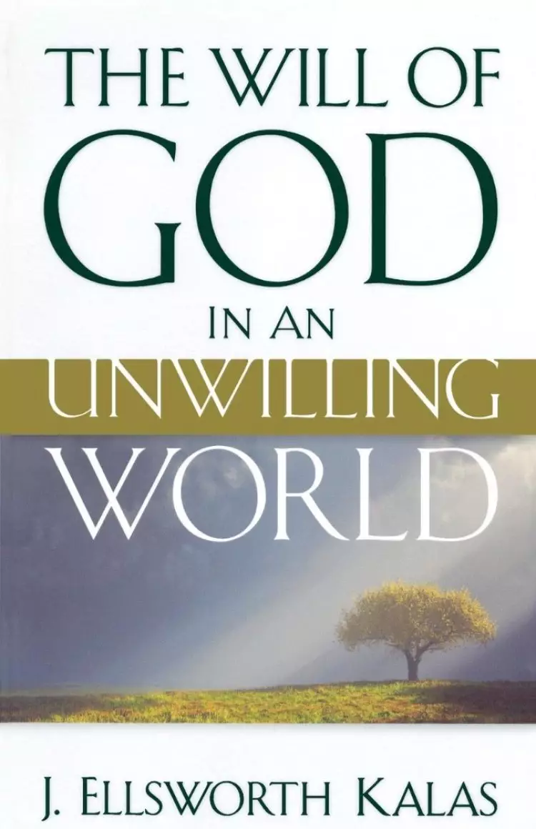 Will Of God In An Unwilling World