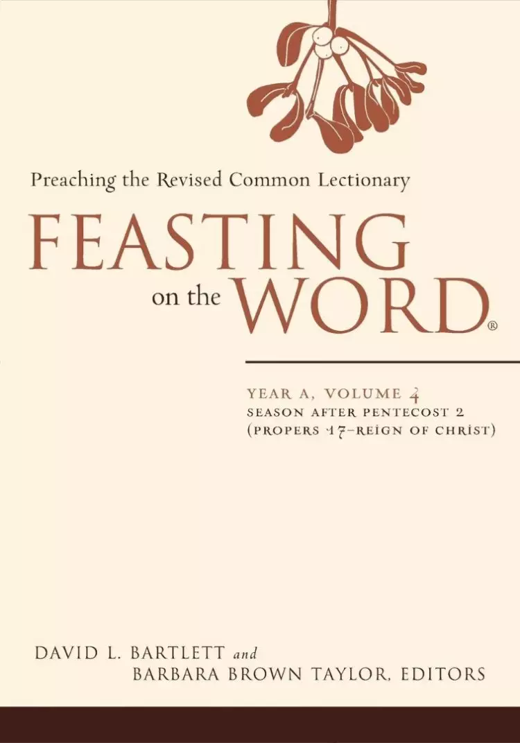 Feasting on the Word Year A Volume 4