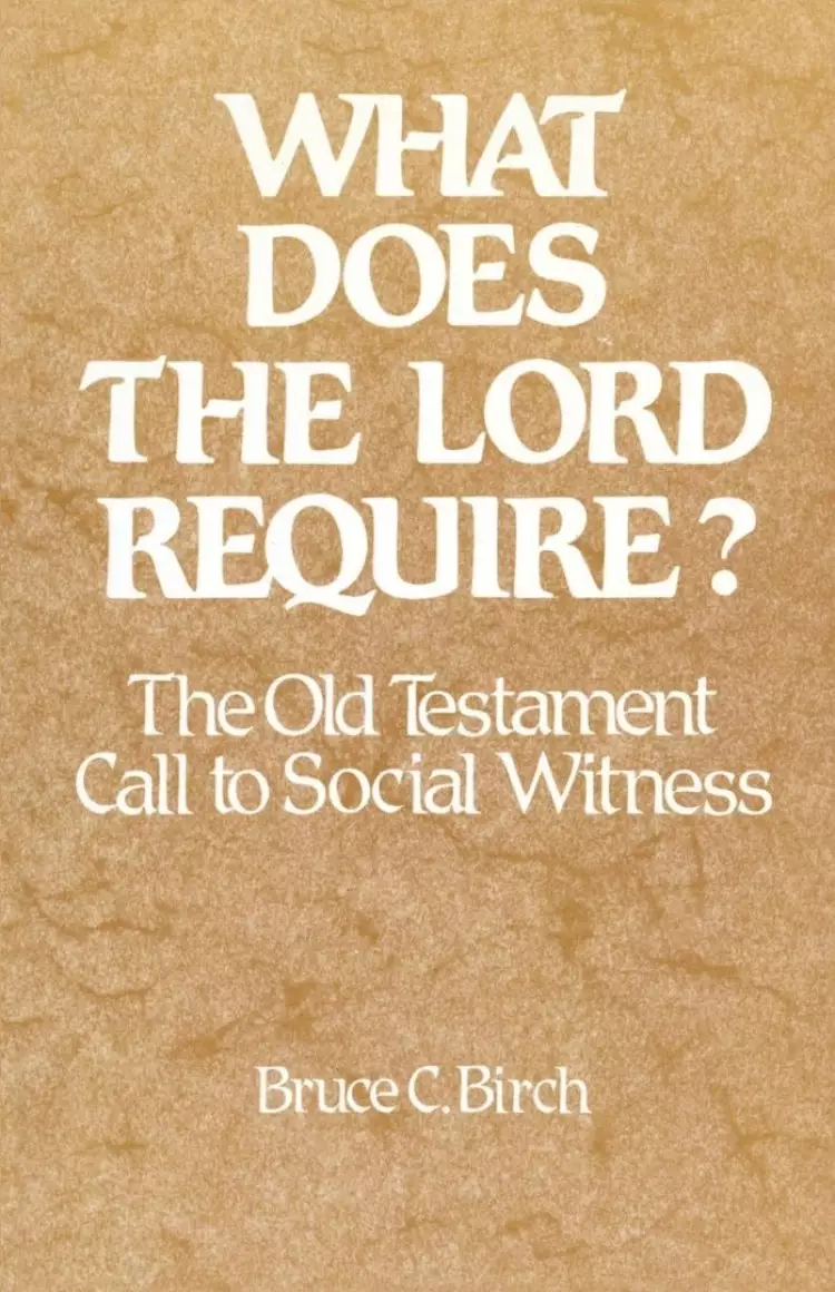 What Does The Lord Require: Ot Call To ...