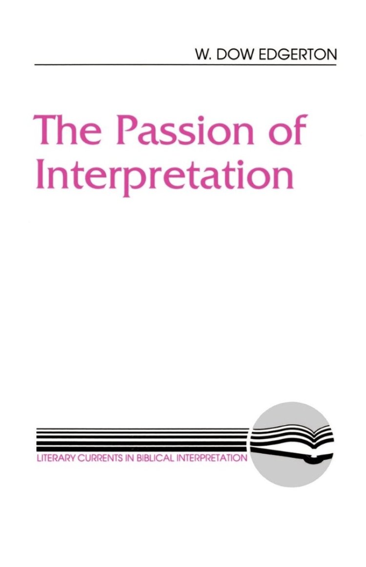 The Passion of Interpretation