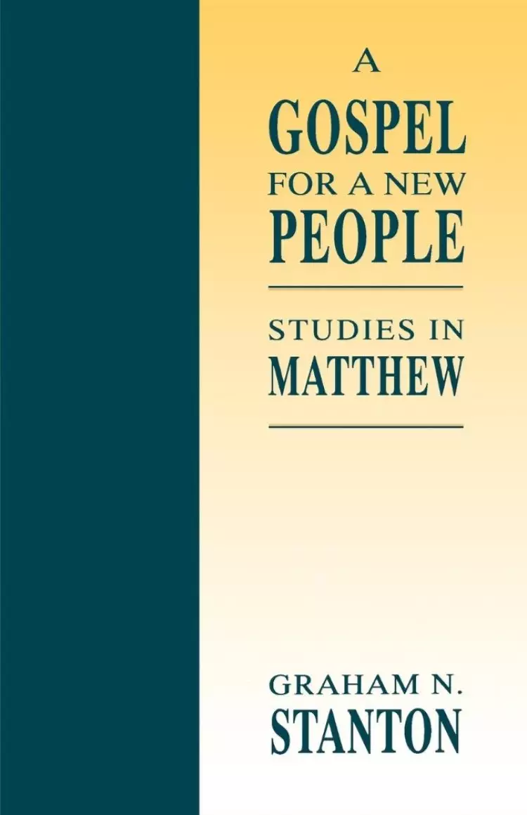 A Gospel for a New People: Studies in Matthew 