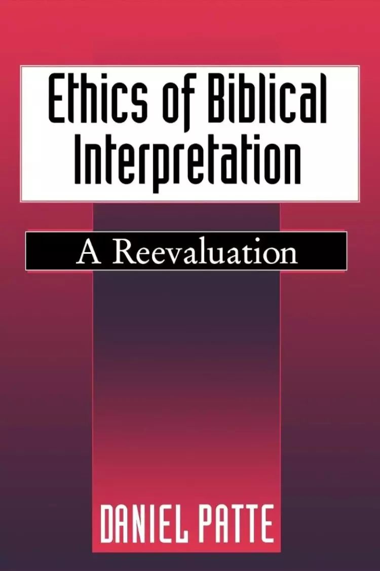Ethics Of Biblical Interpretation