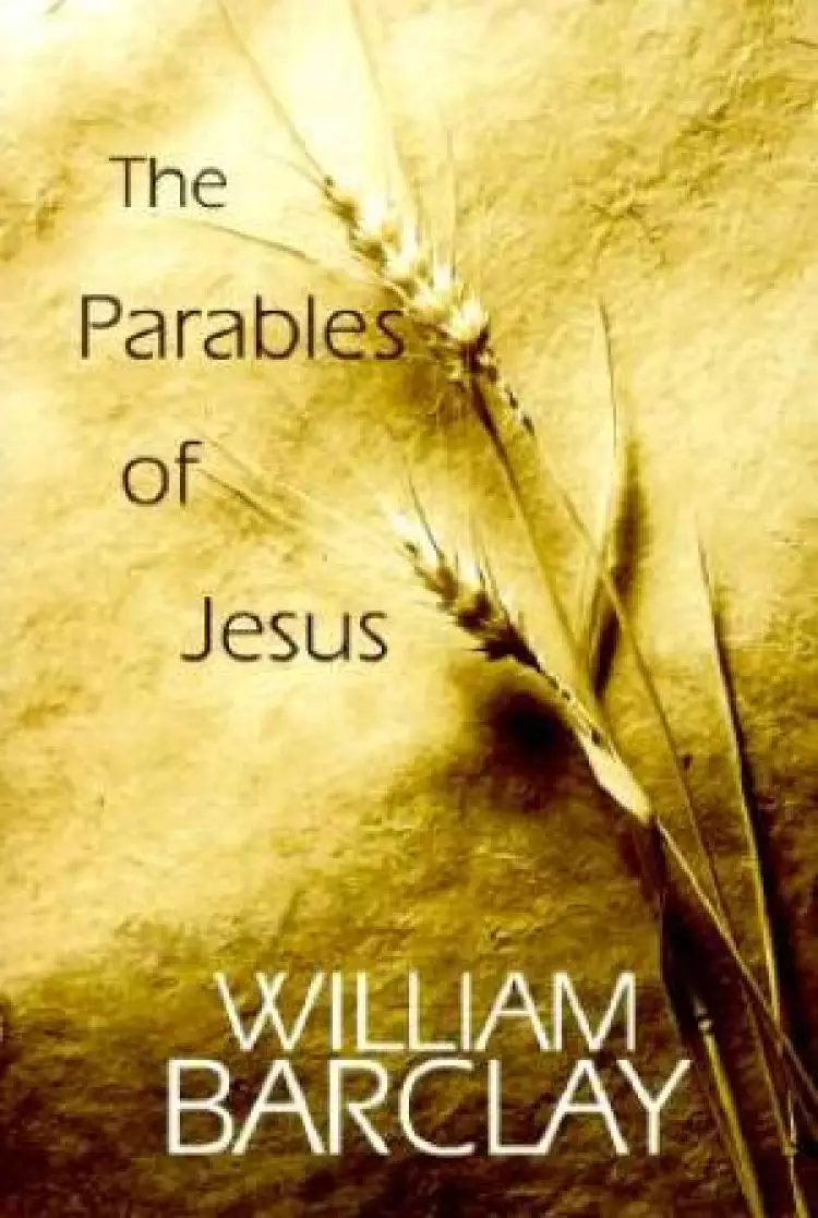 Parables of Jesus (William Barclay Library)