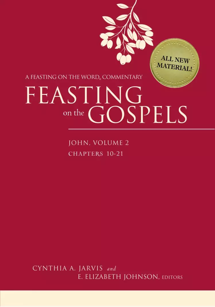 Feasting on the Gospels - John: Volume 2