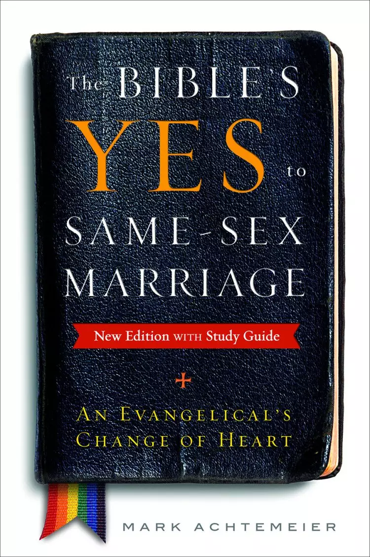 The Bible's Yes to Same-Sex-Marriage, New Edition with Study Guide