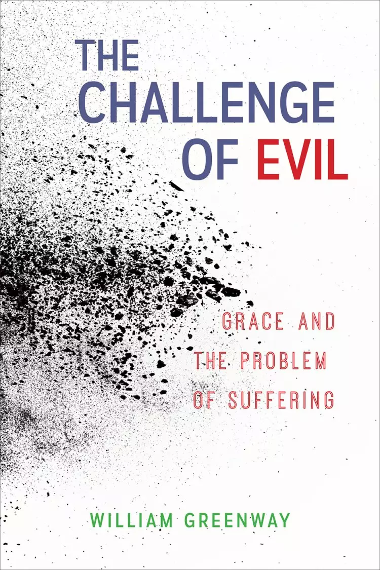 The Challenge of Evil: