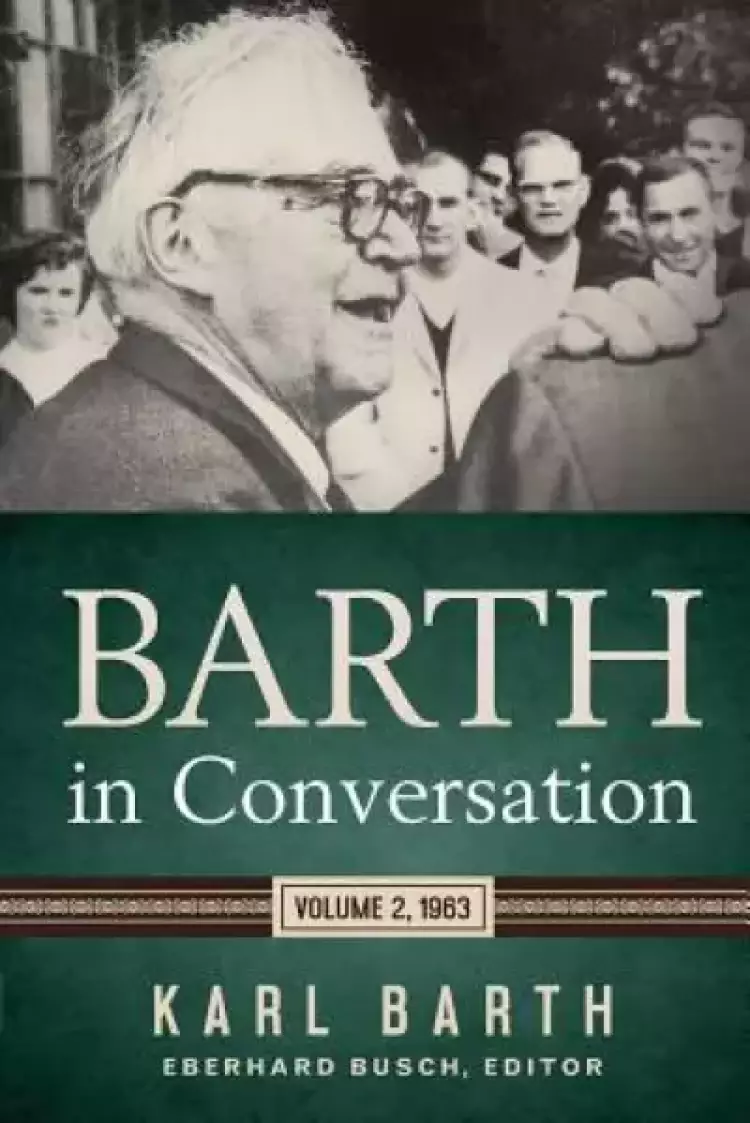 Barth in Conversation:  Volume 2