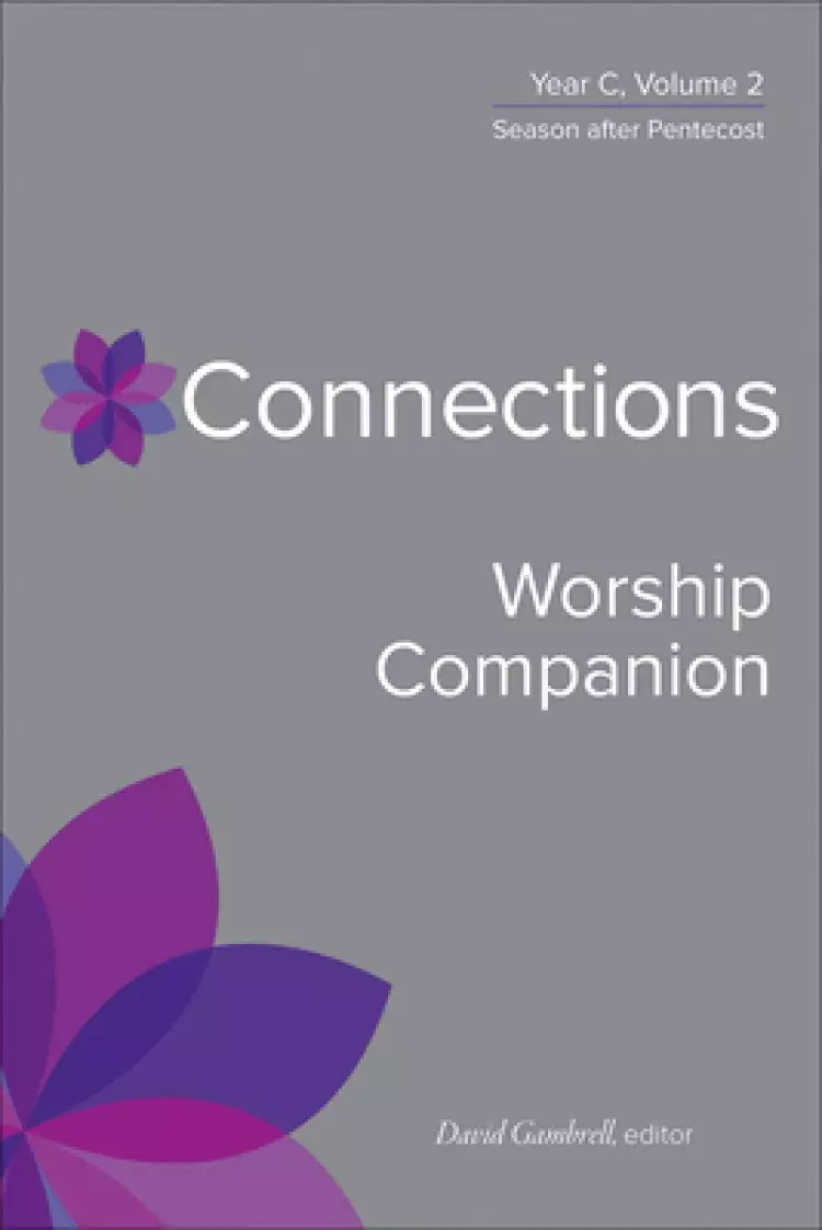 Connections Worship Companion, Year C, Vol. 2