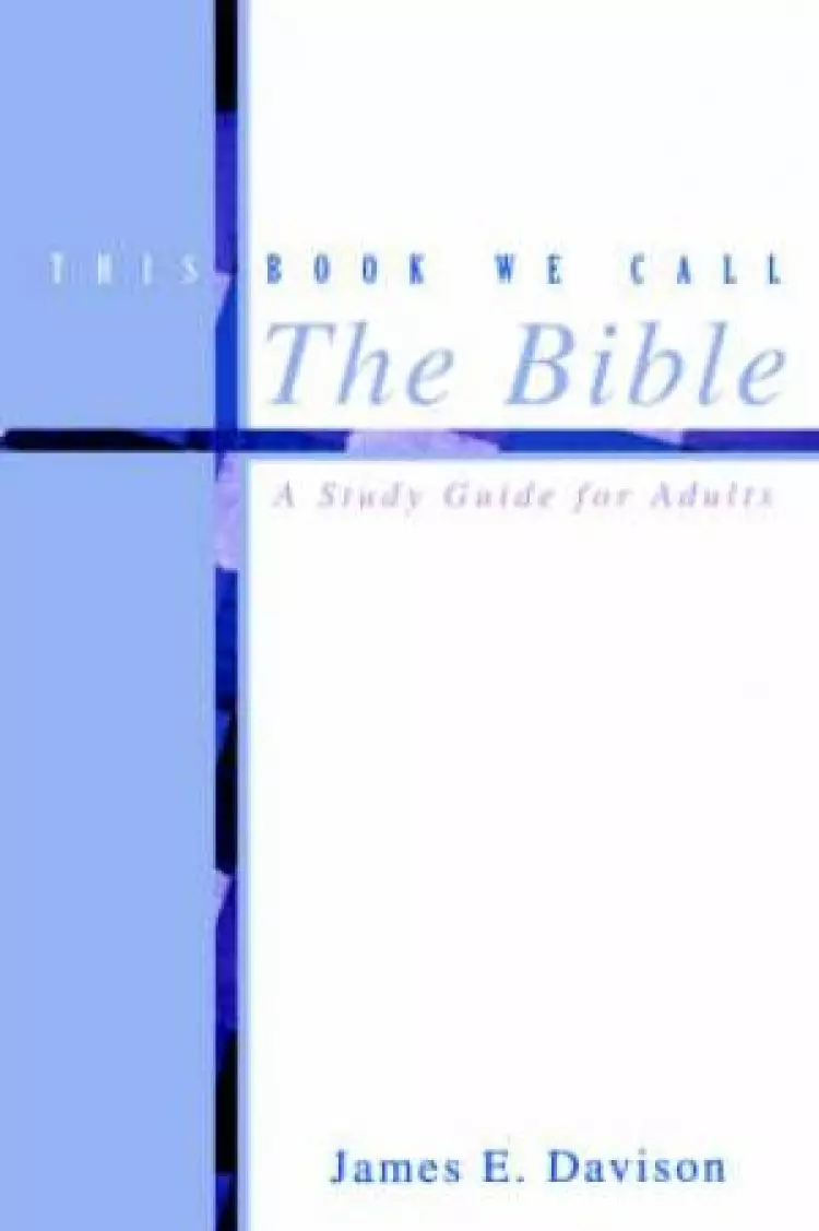 This Book We Call The Bible
