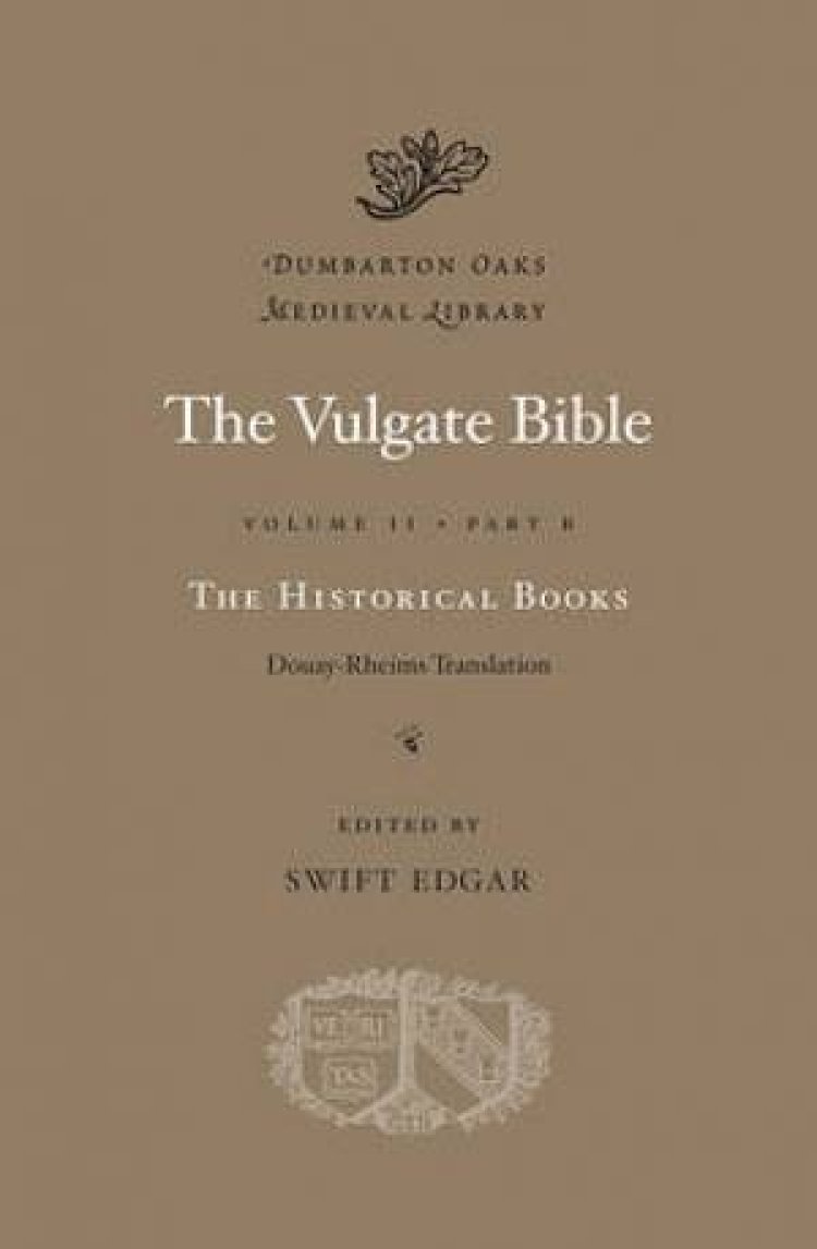 The Vulgate Bible Historical Books