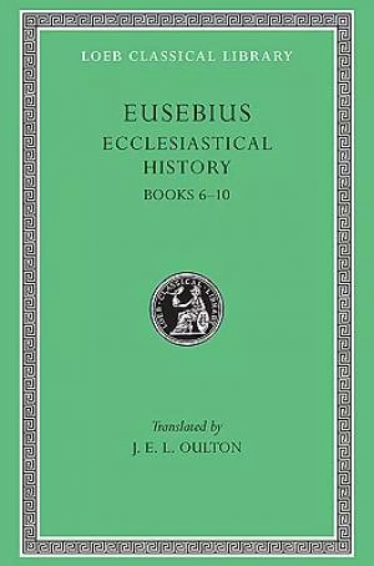 Ecclesiastical History Bks.VI-X