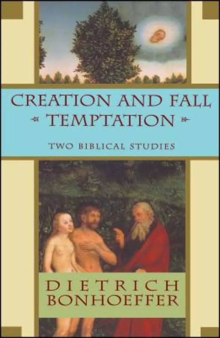 Creation and Fall Temptation: Two Biblical Studies