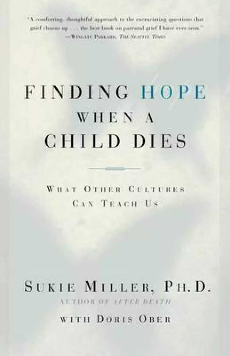 Finding Hope When A Child Dies