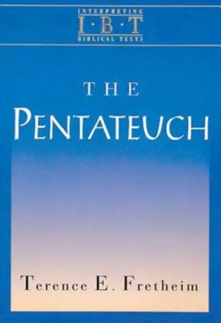 The Pentateuch (Interpreting Biblical Texts Series)