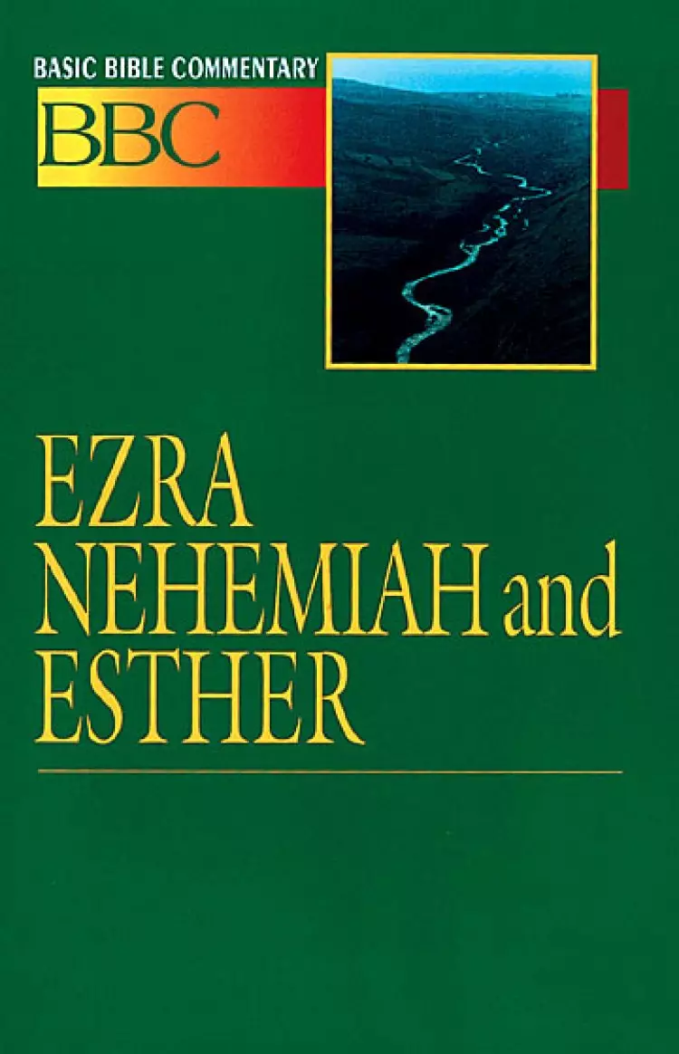 Ezra, Nehemiah & Esther ; Vol 8 : Basic Bible Commentary