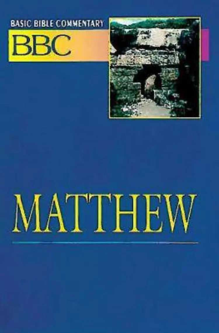 Matthew : Vol 17 :Basic Bible Commentary Vol. 17 