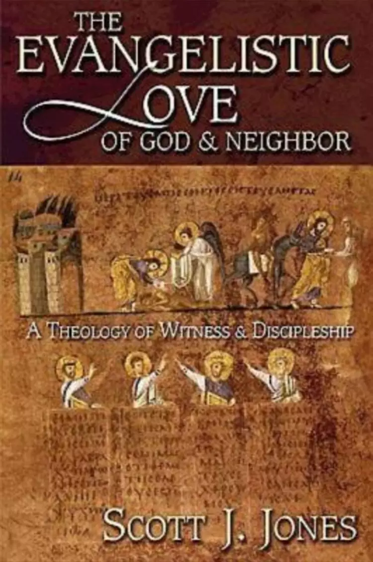 The Evangelistic Love of God and Neighbour