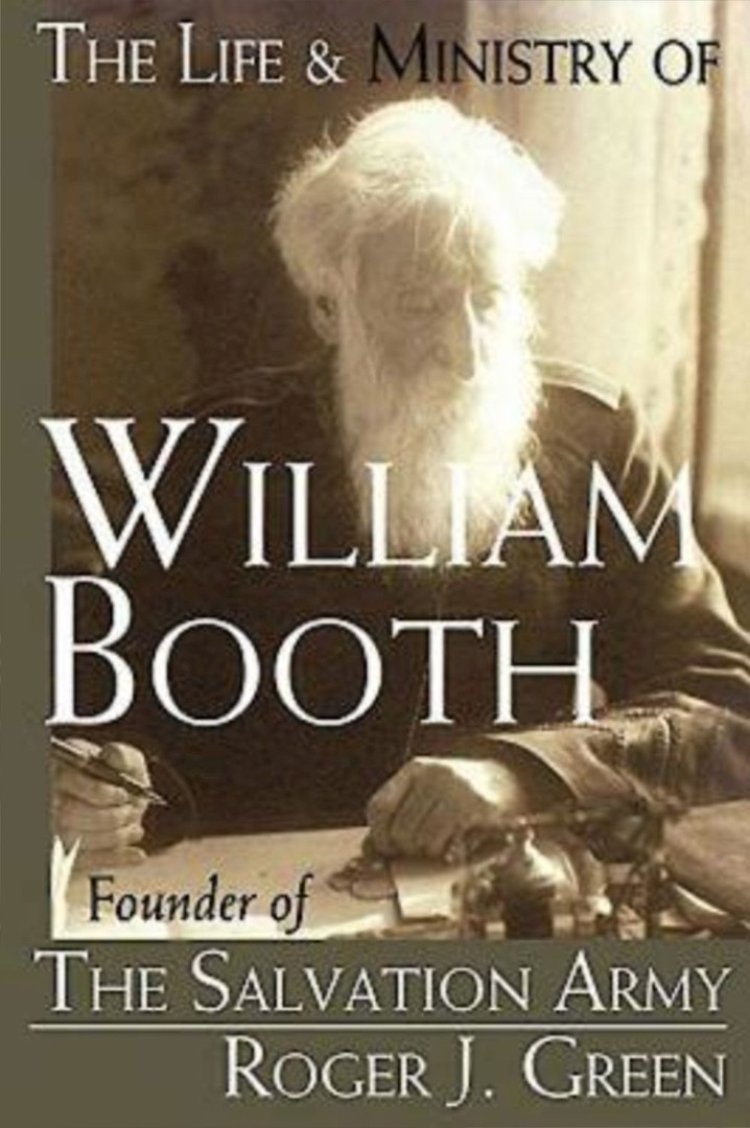 The Life and Ministry of William Booth