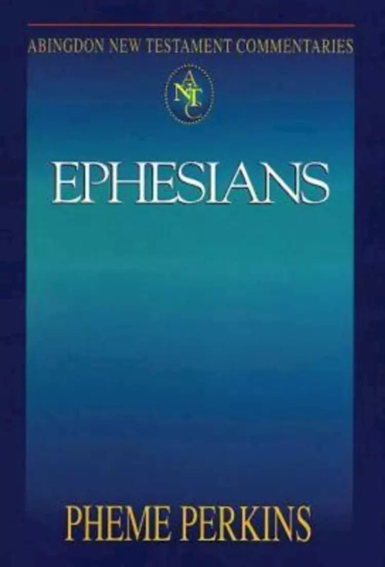 Ephesians : Abingdon New Testament Commentaries
