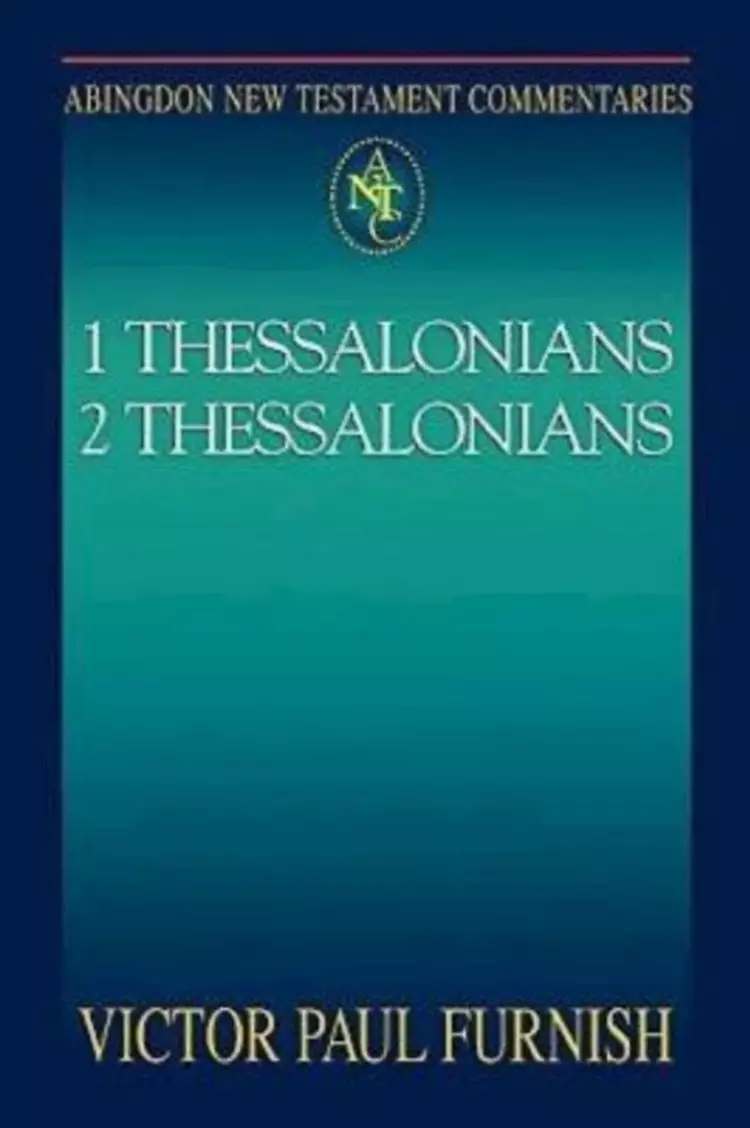 1 & 2 Thessalonians : Abingdon New Testament Commentary