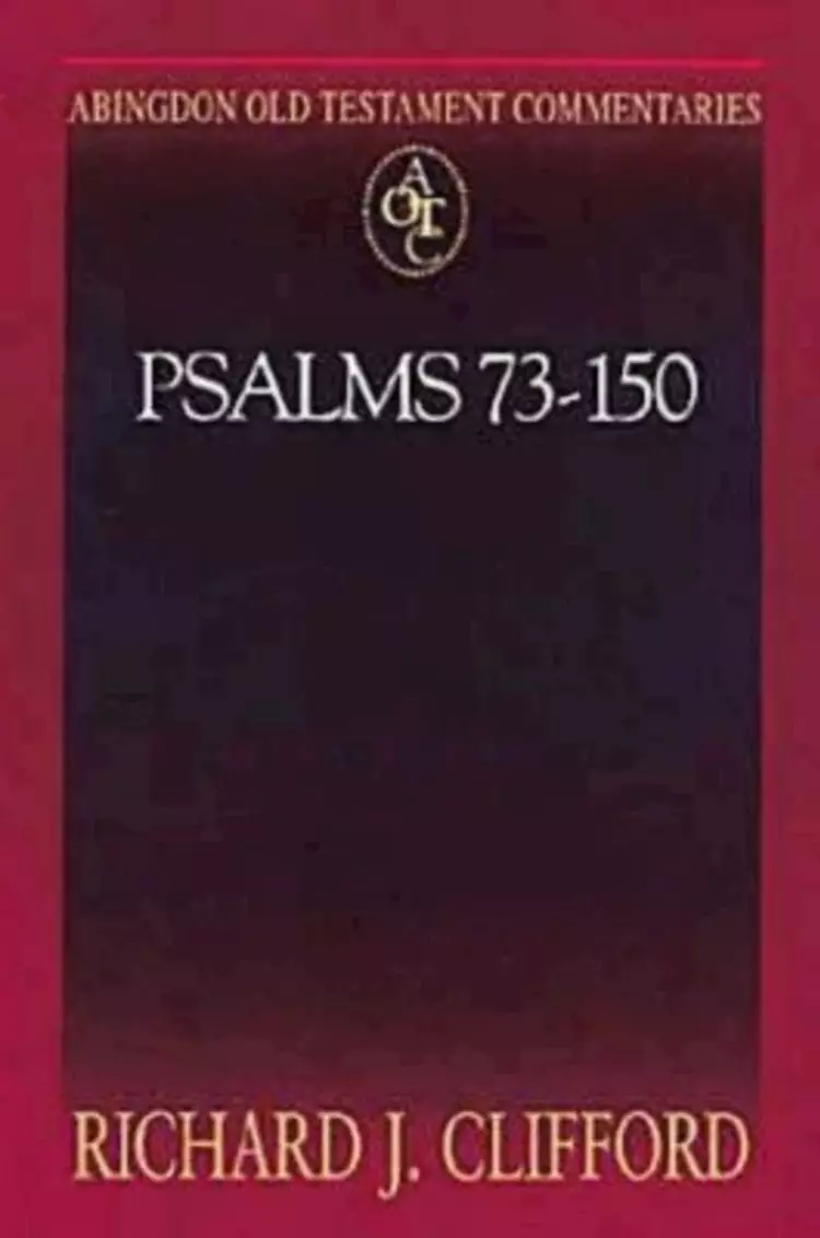 Psalms 73-150 : Vol 2 : Abingdon Old Testament Commentary