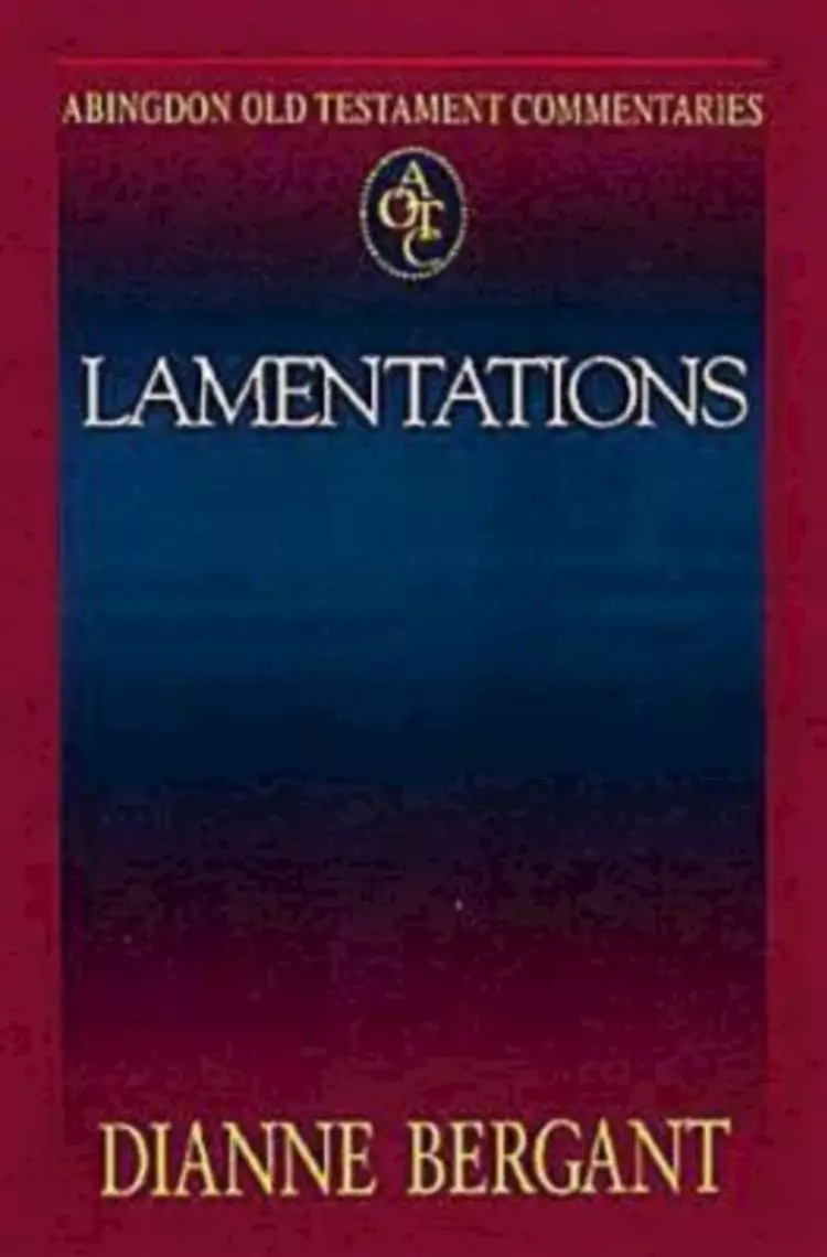 Lamentations : Abingdon Old Testament Commentary Series