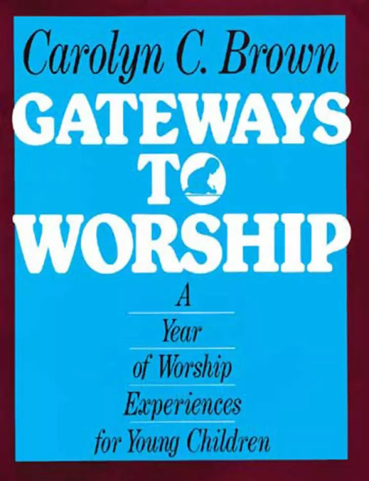 Gateways to Worship