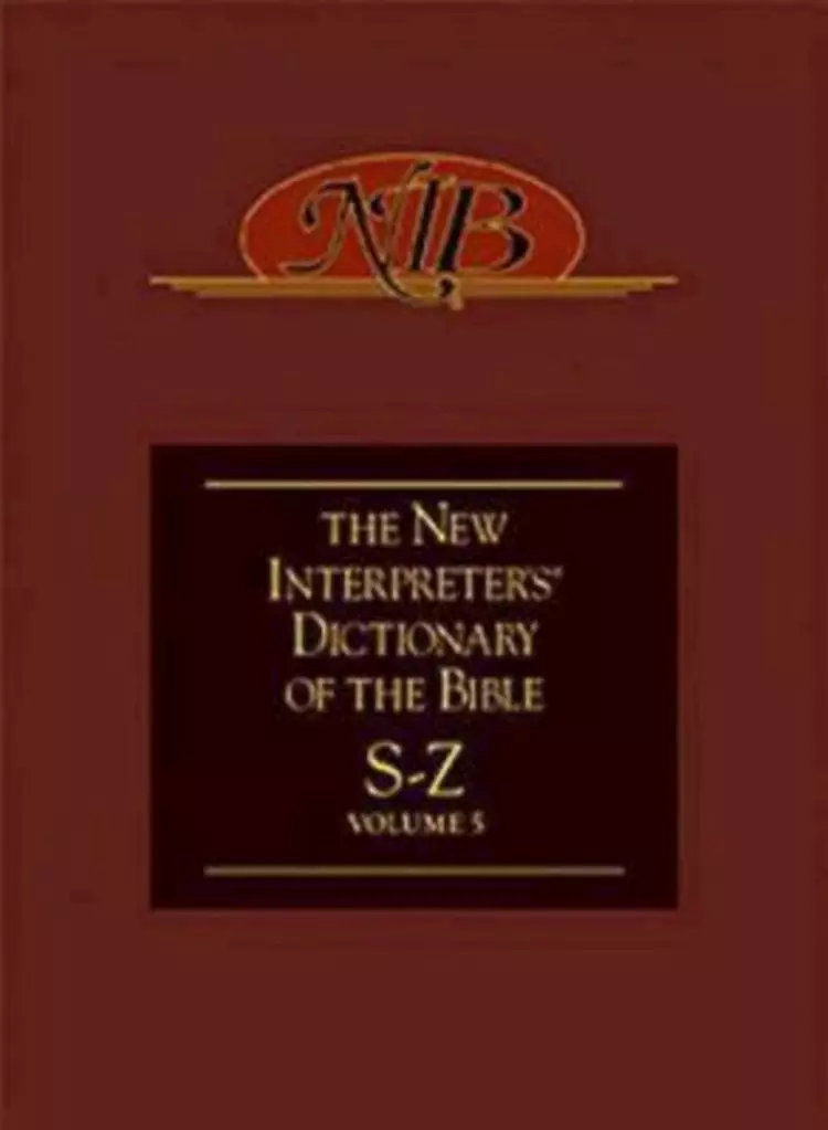 The New Interpreter's Dictionary of the Bible S - Z