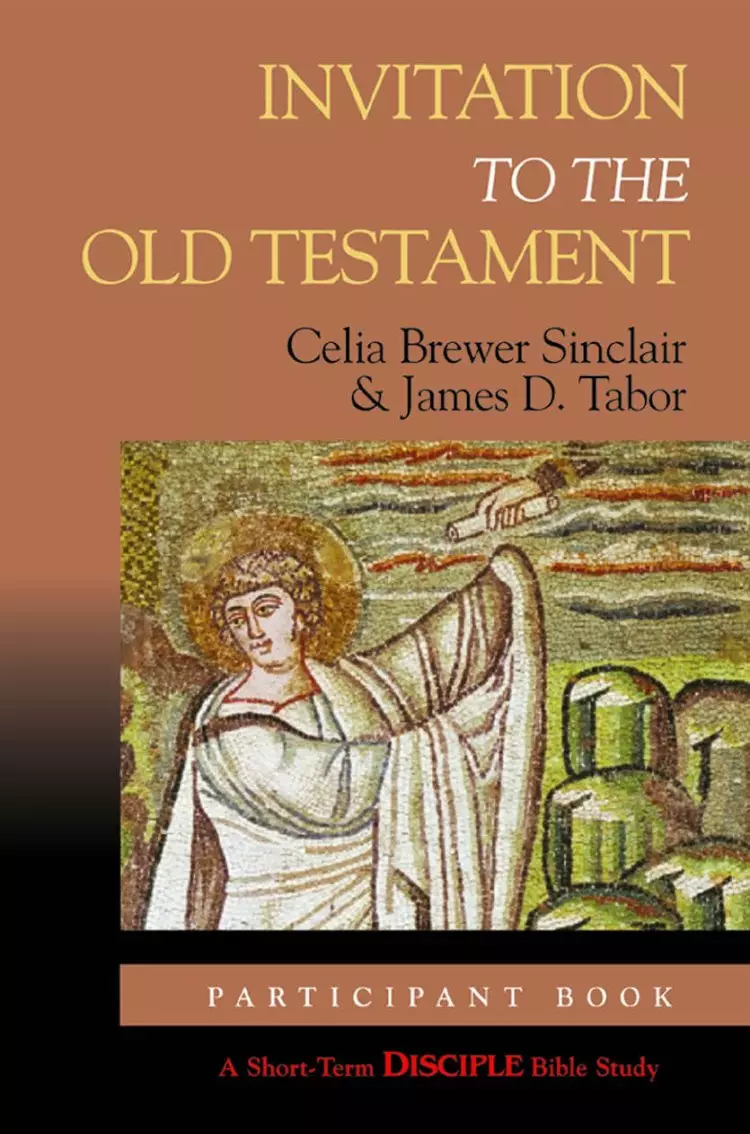 Invitation to the Old Testament: Student edition
