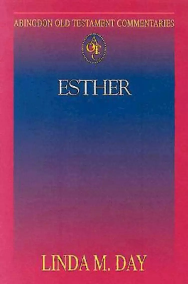 Esther : Abingdon Old Testament Commentary