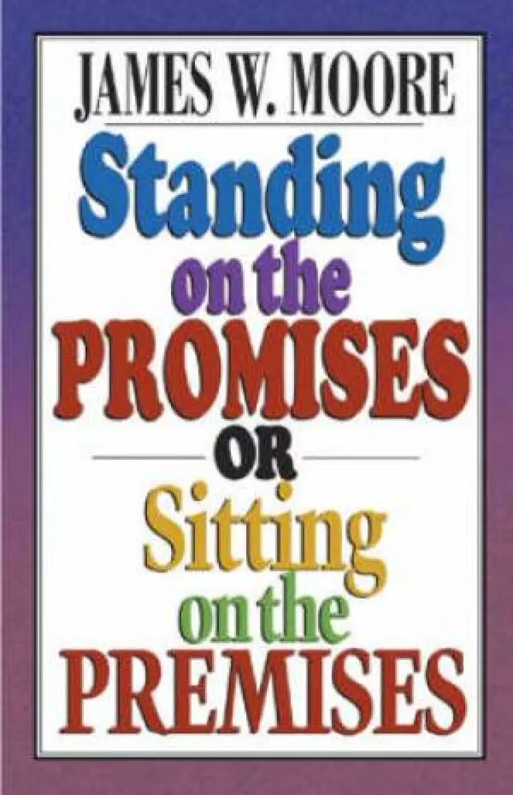 Standing On The Promises Or Sitting On T