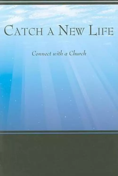 Catch a New Life