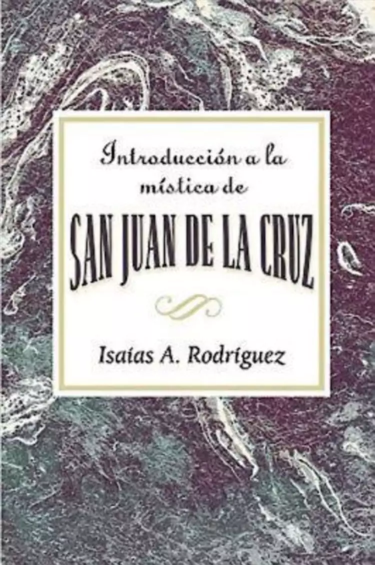 Introduccion a La Mistica De San Juan De La Cruz