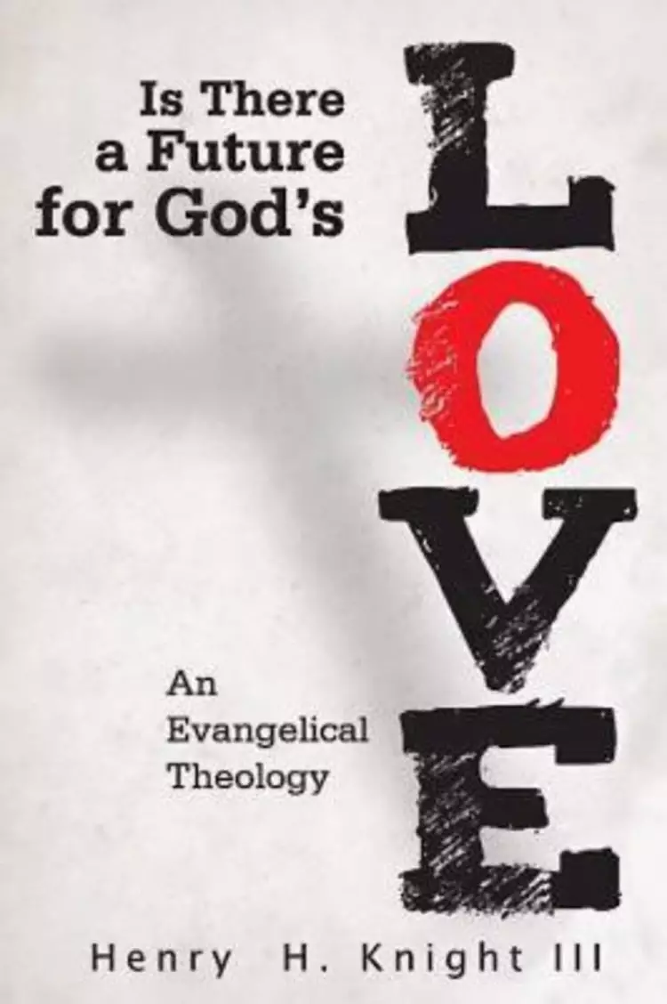Is There A Future For God's Love?